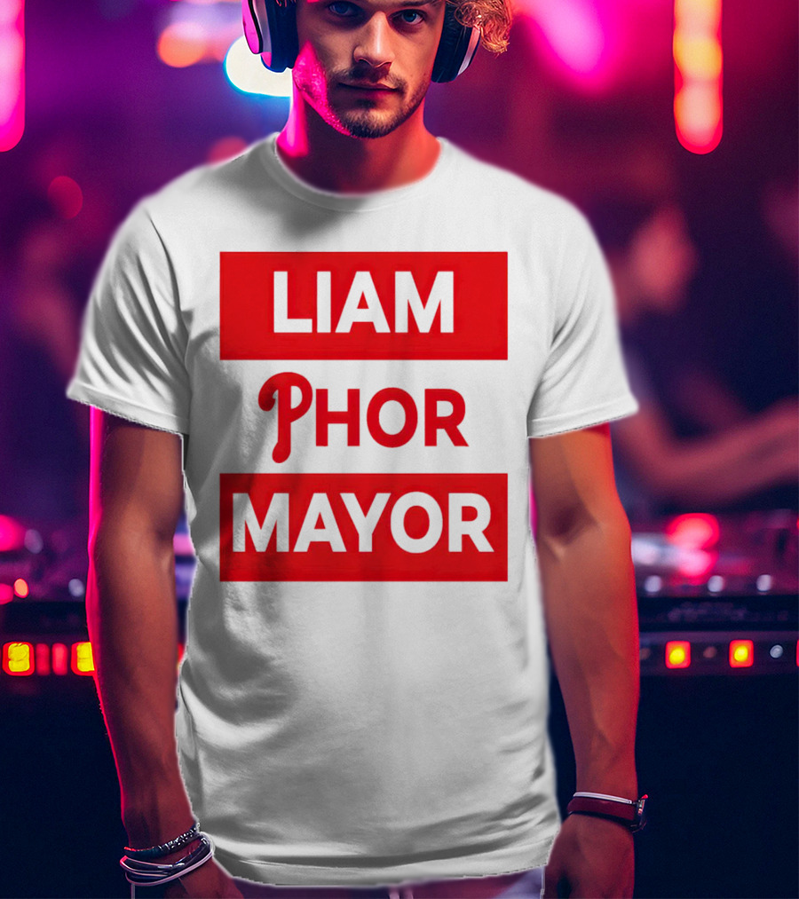 LIAM PHOR MAYOR Philadelphia Phillies T-Shirt