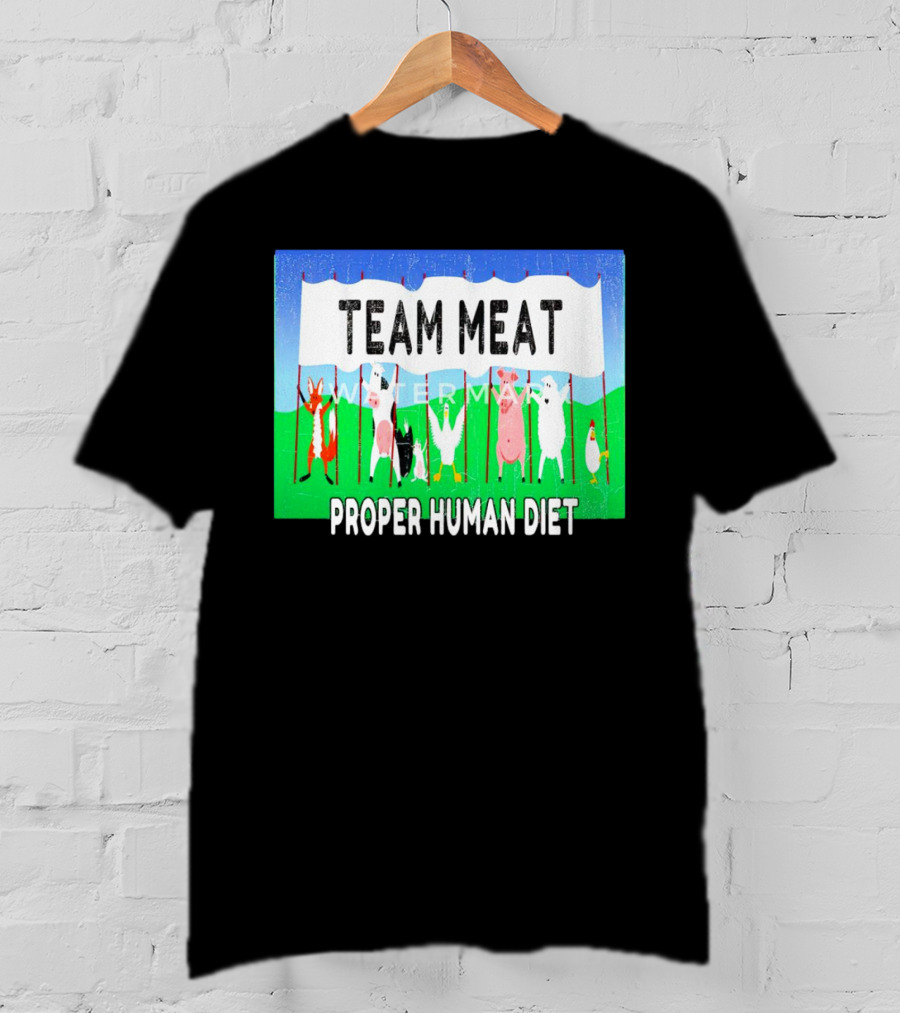 TEAM MEAT PROPER HUMAN DIET Farm Animals Banner T-Shirt