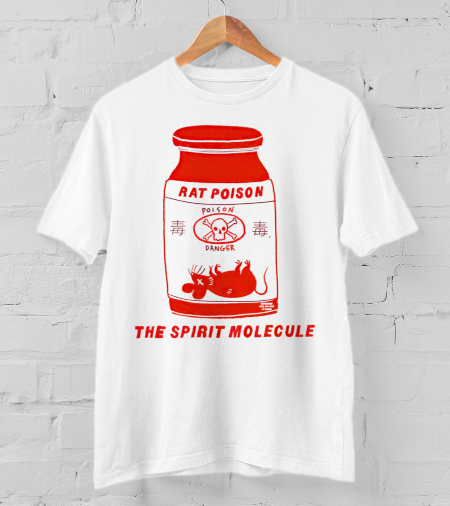 Rat Poison The Spirit Molecule Poison Danger Skull Crossbones Rat T-Shirt