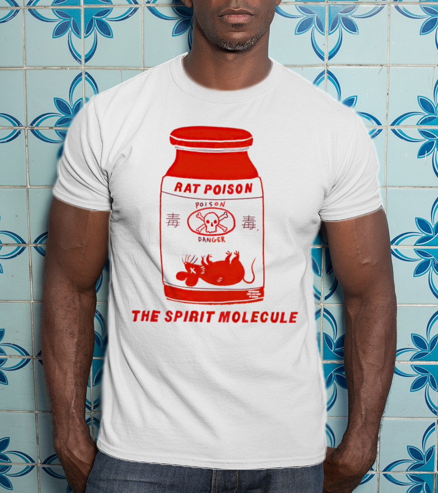 Rat Poison The Spirit Molecule Poison Danger Skull Crossbones Rat T-Shirt