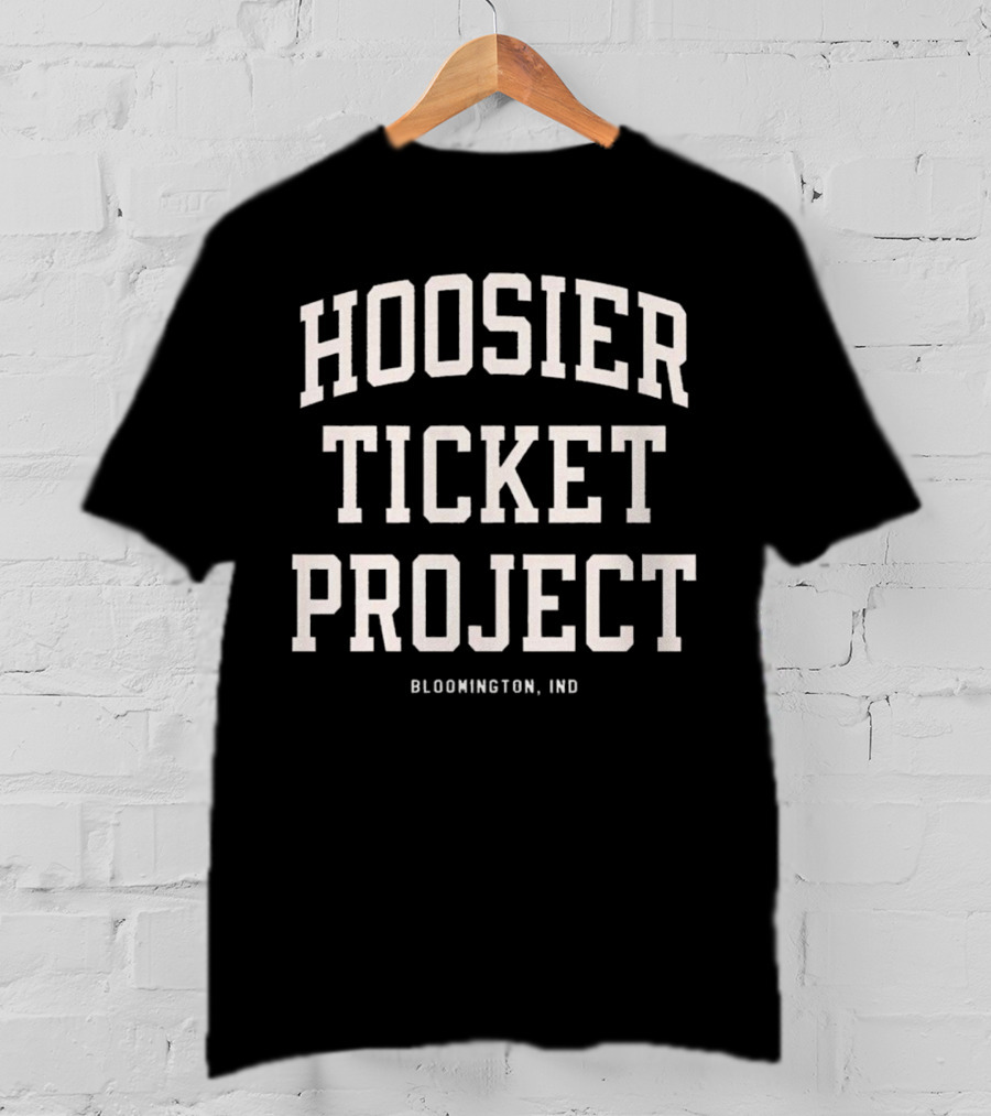 Hoosier Ticket Project Bloomington Indiana Basketball Enthusiasts T-Shirt