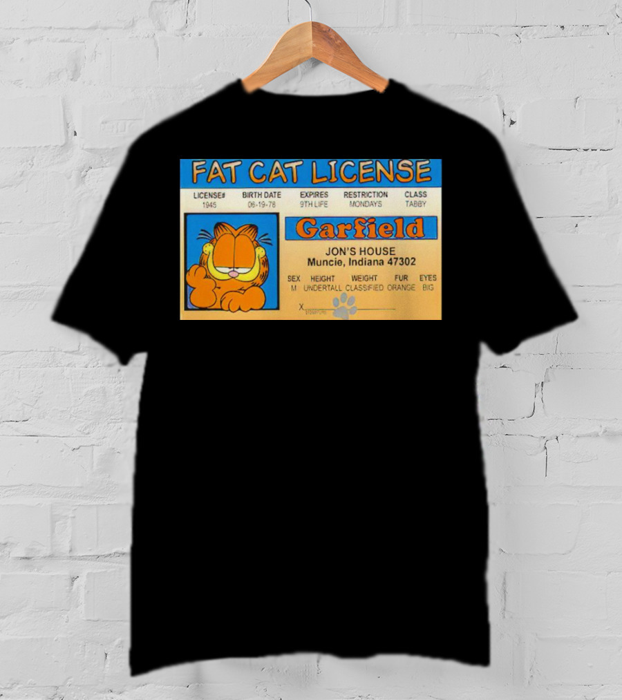 Garfield Fat Cat License Jon's House Muncie 9th Life Mondays Tabby T-Shirt