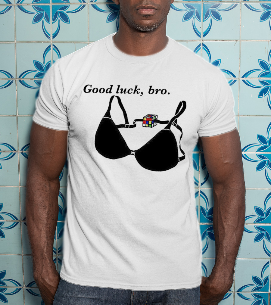 Good Luck Bro Rubik's Cube Bra T-Shirt