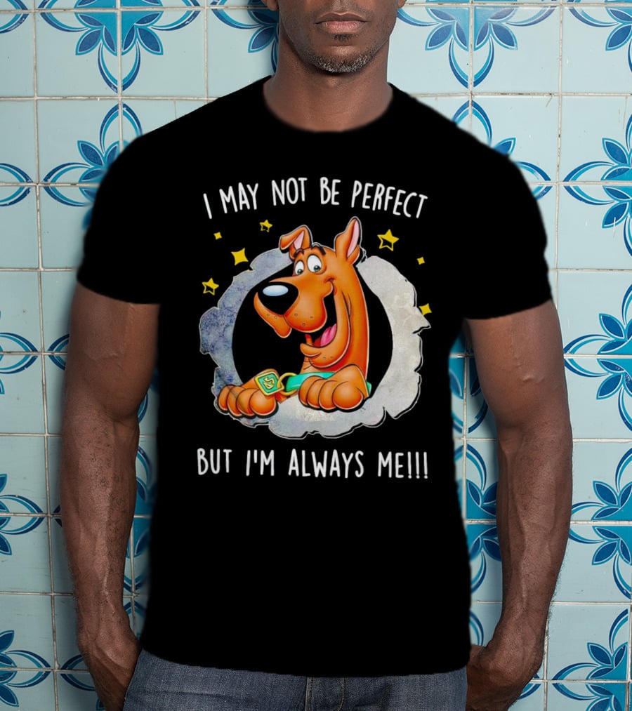 ScoobyDoo I May Not Be Perfect But I'm Always Me With Stars And Confident Pose T-Shirt