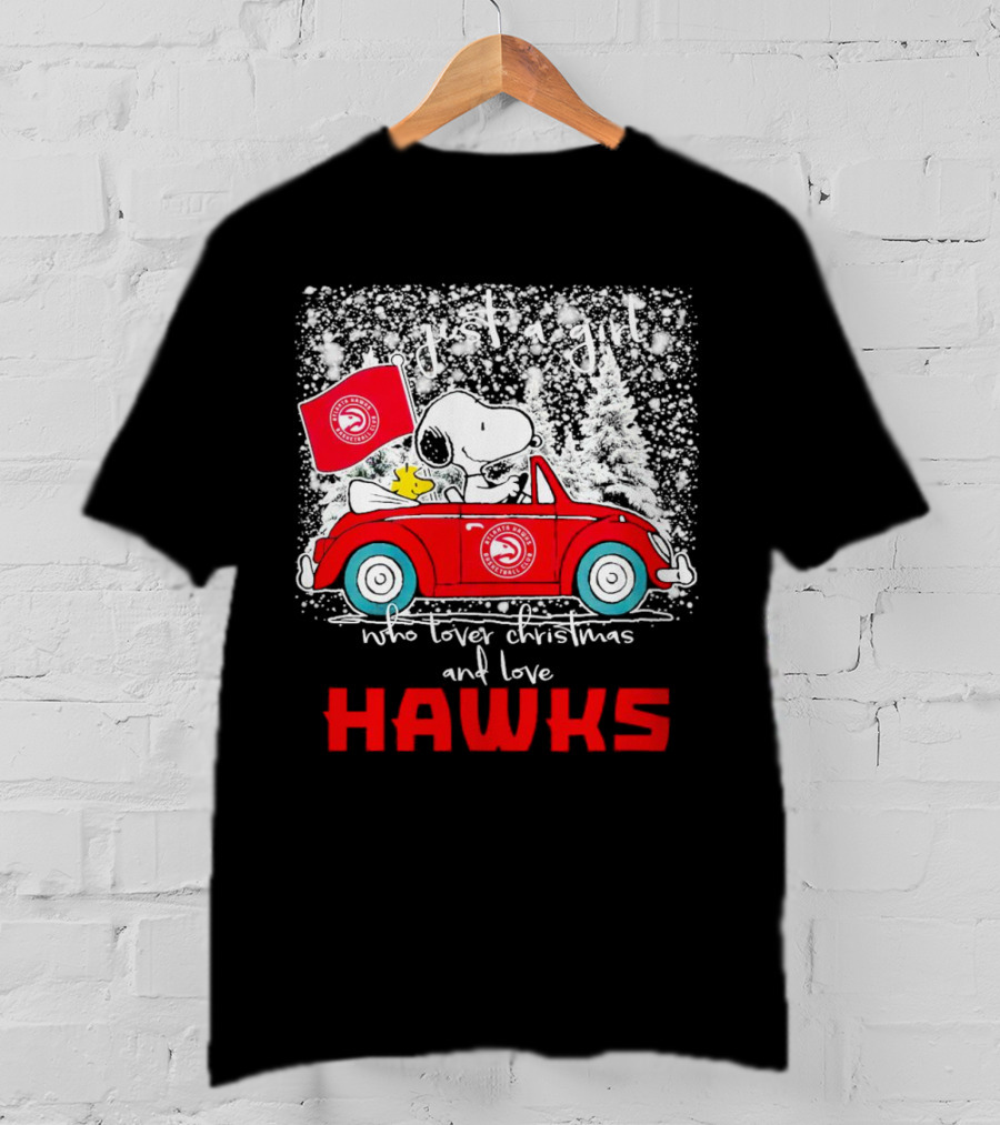 Just A Girl Who Loves Christmas And Atlanta Hawks Snoopy And Woodstock Car T-Shirt