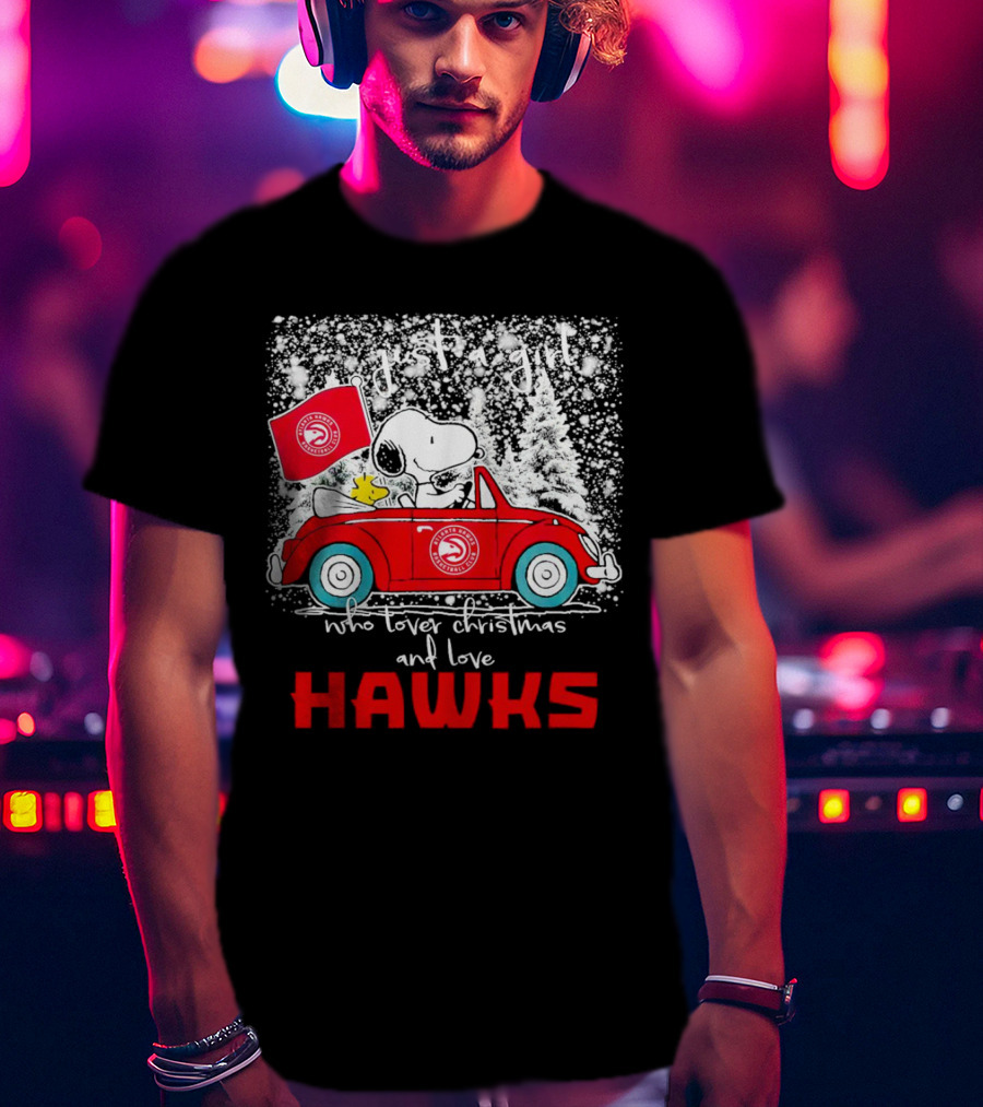 Just A Girl Who Loves Christmas And Atlanta Hawks Snoopy And Woodstock Car T-Shirt