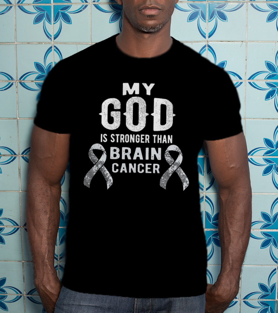 My God Is Stronger Than Brain Cancer With Ribbons T-Shirt