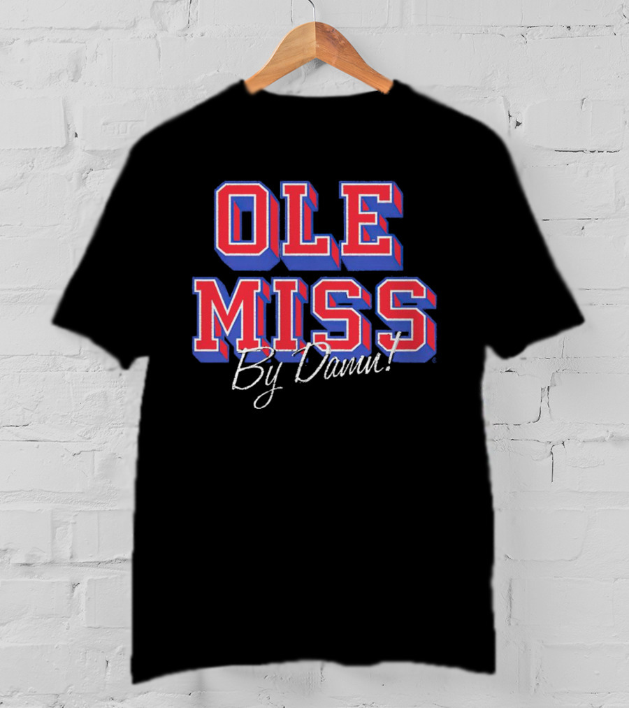 OLE MISS By Damn T-Shirt