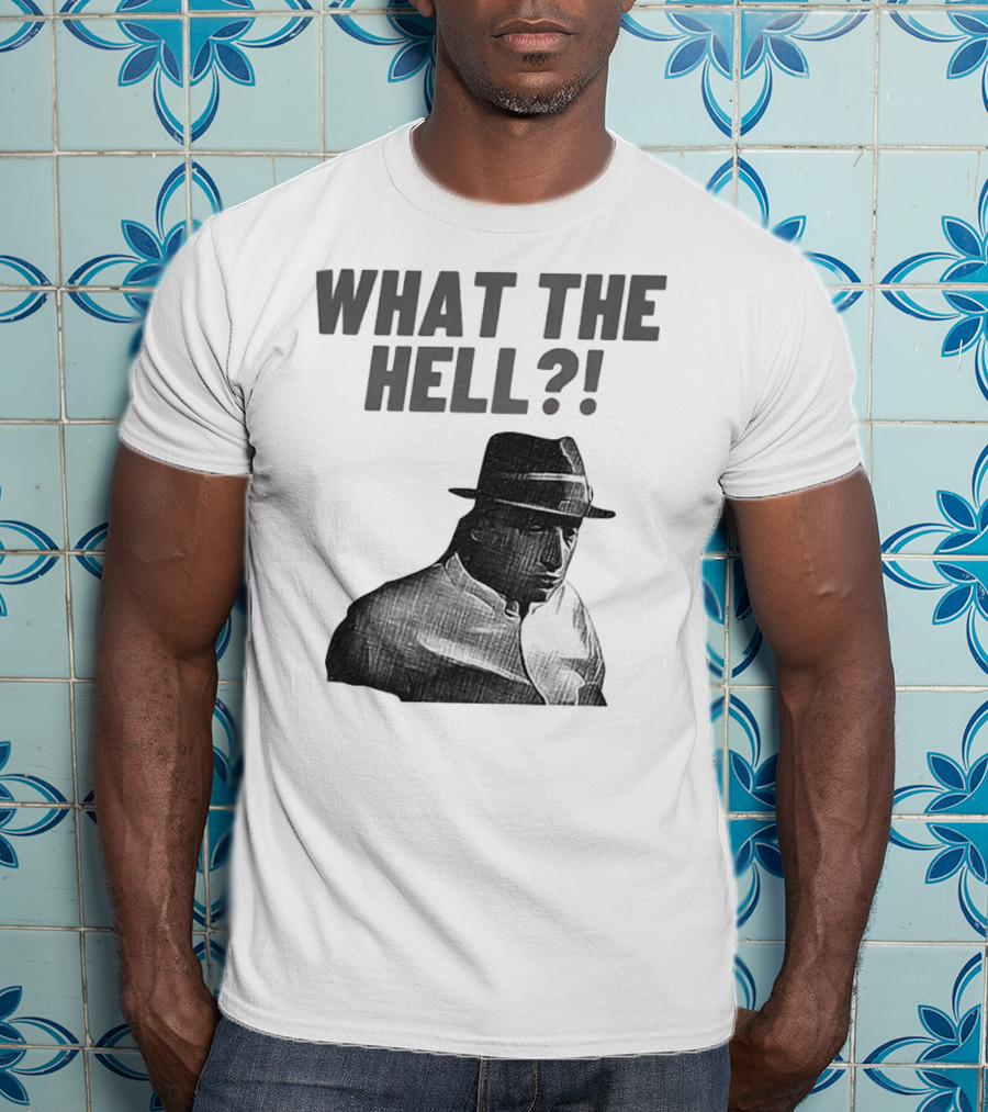 Tim Robinson What The Hell What The Hell T-Shirt
