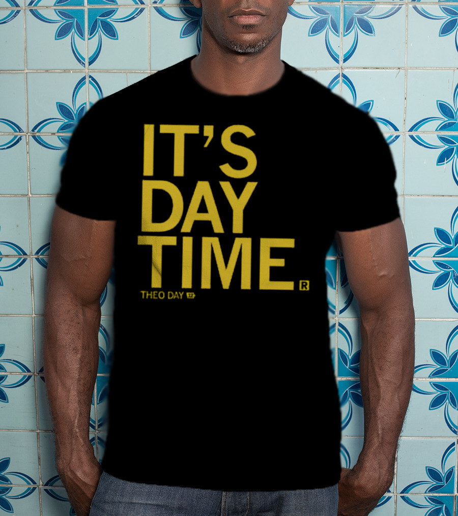 Theo Day It's Day Time 12 T-Shirt