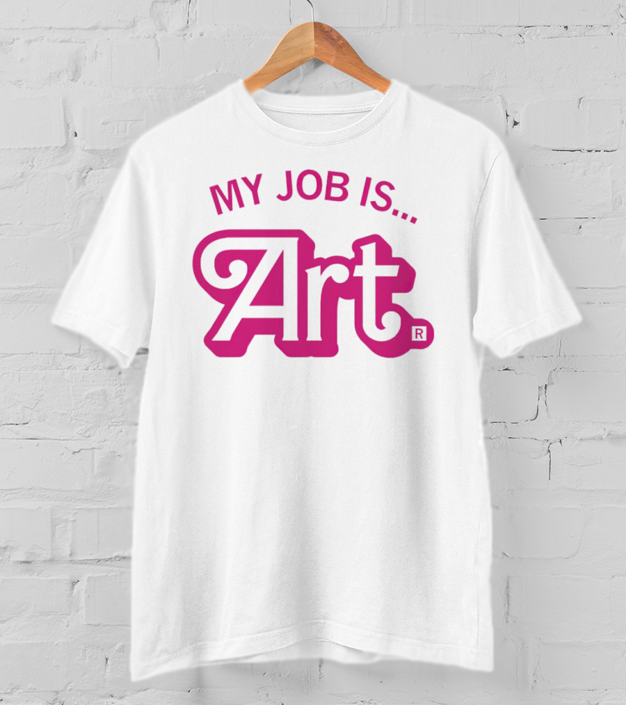 My Job Is Art Bold Pink T-Shirt