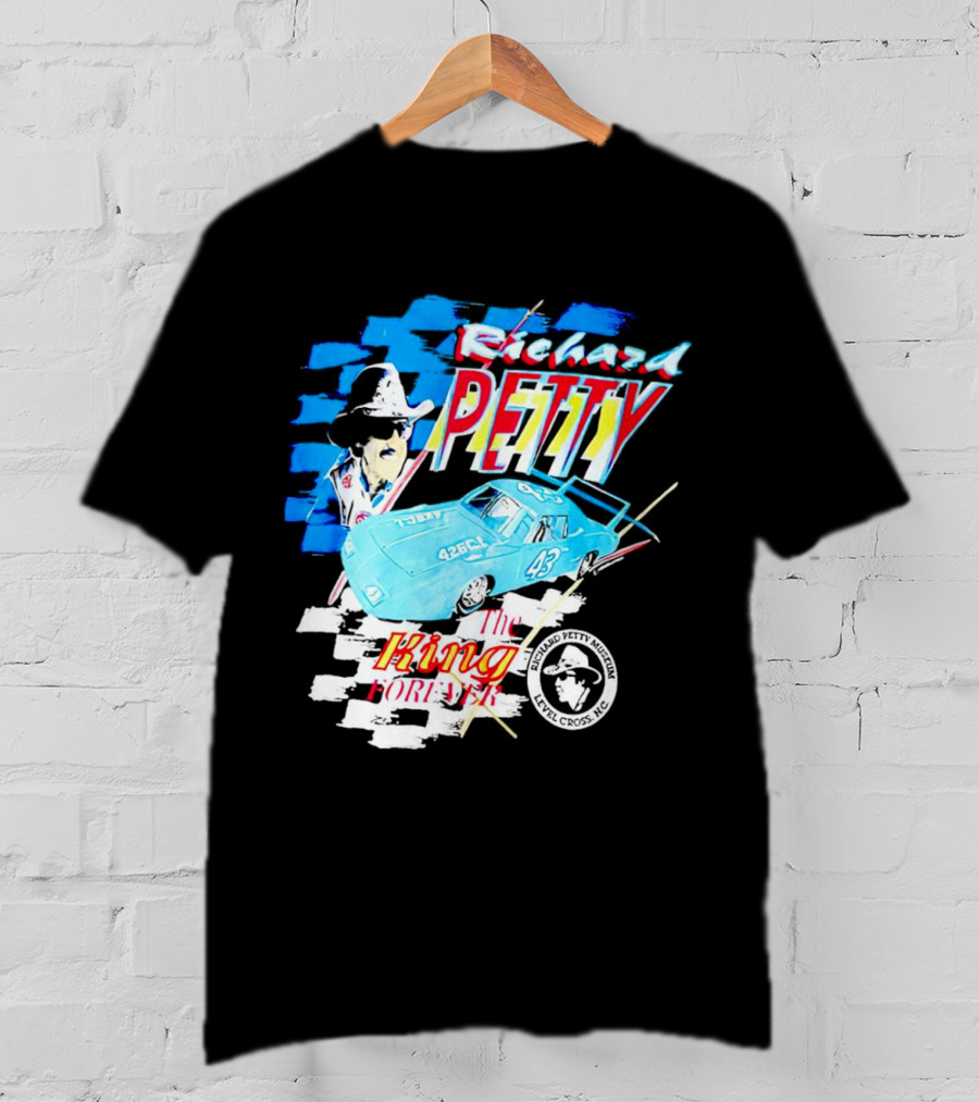 Richard Petty 43 The King Forever NASCAR Racing Legend Level Cross NC T-Shirt