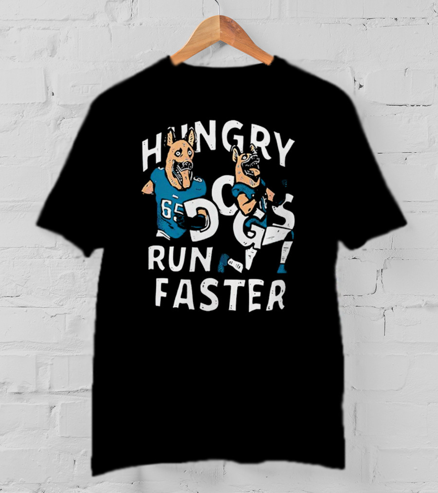 Hungry Dogs Run Faster Lane Johnson Chris Long Philadelphia Eagles T-Shirt