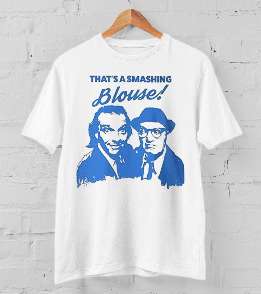 That’s A Smashing Blouse T-Shirt
