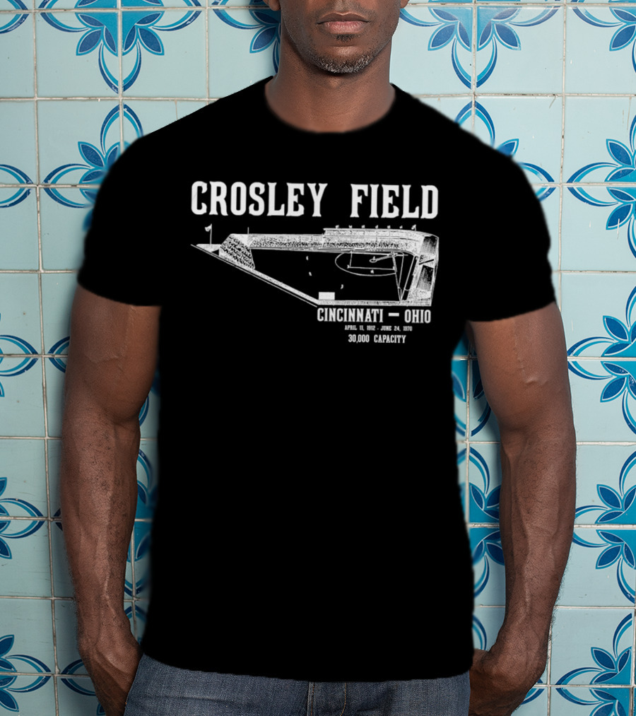 Crosley Field Cincinnati Ohio April 11 1912 June 24 1970 30000 Capacity T-Shirt