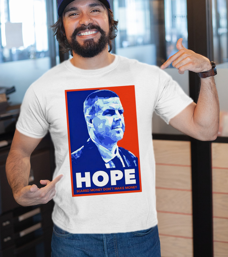 HOPE Billy Napier Scared Money Don't Make Money T-Shirt