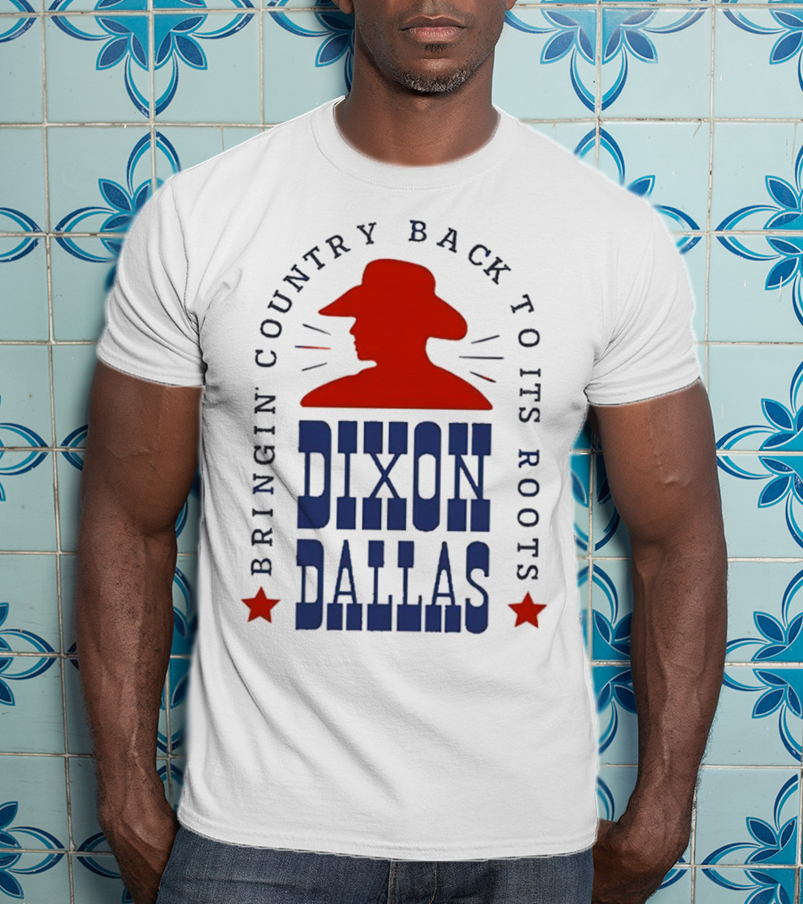 Dixon Dallas Bringin' Country Back To Its Roots Red Cowboy Hat T-Shirt