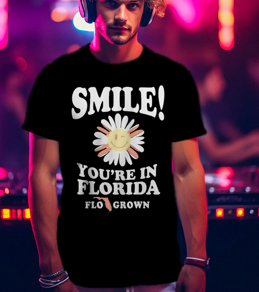 Smile You’re In Florida Flo Grown Daisy Map Fun T-Shirt