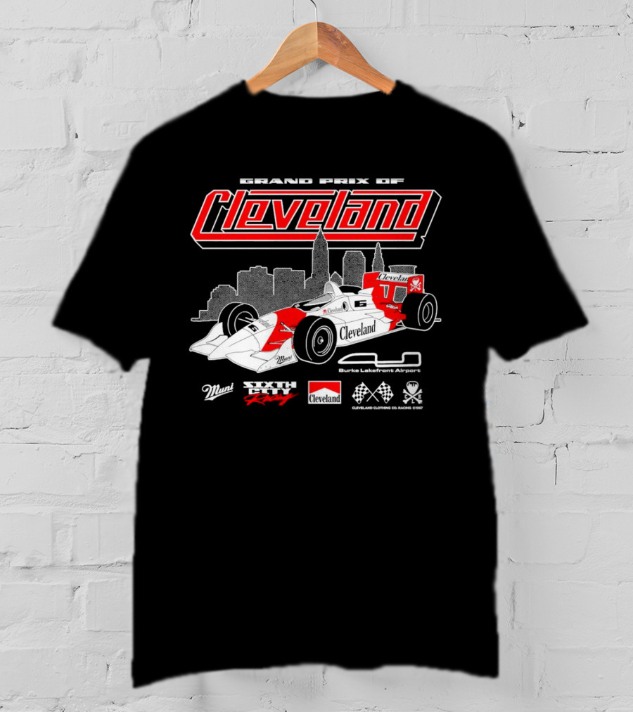 Grand Prix Of Cleveland Sixth City Racing Burke Lakefront Airport Cleveland Clothing Racing 1987 T-Shirt
