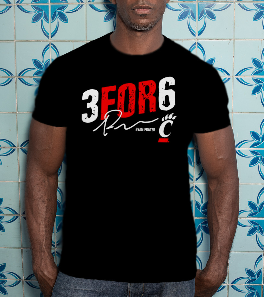 Evan Prater 3 For 6 Cincinnati Bearcats Signature T-Shirt