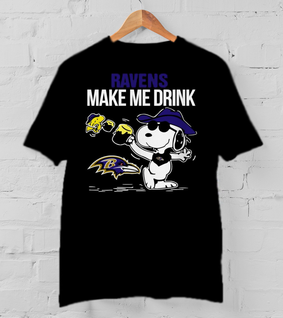 Ravens Make Me Drink Snoopy Baltimore Football Fan T-Shirt