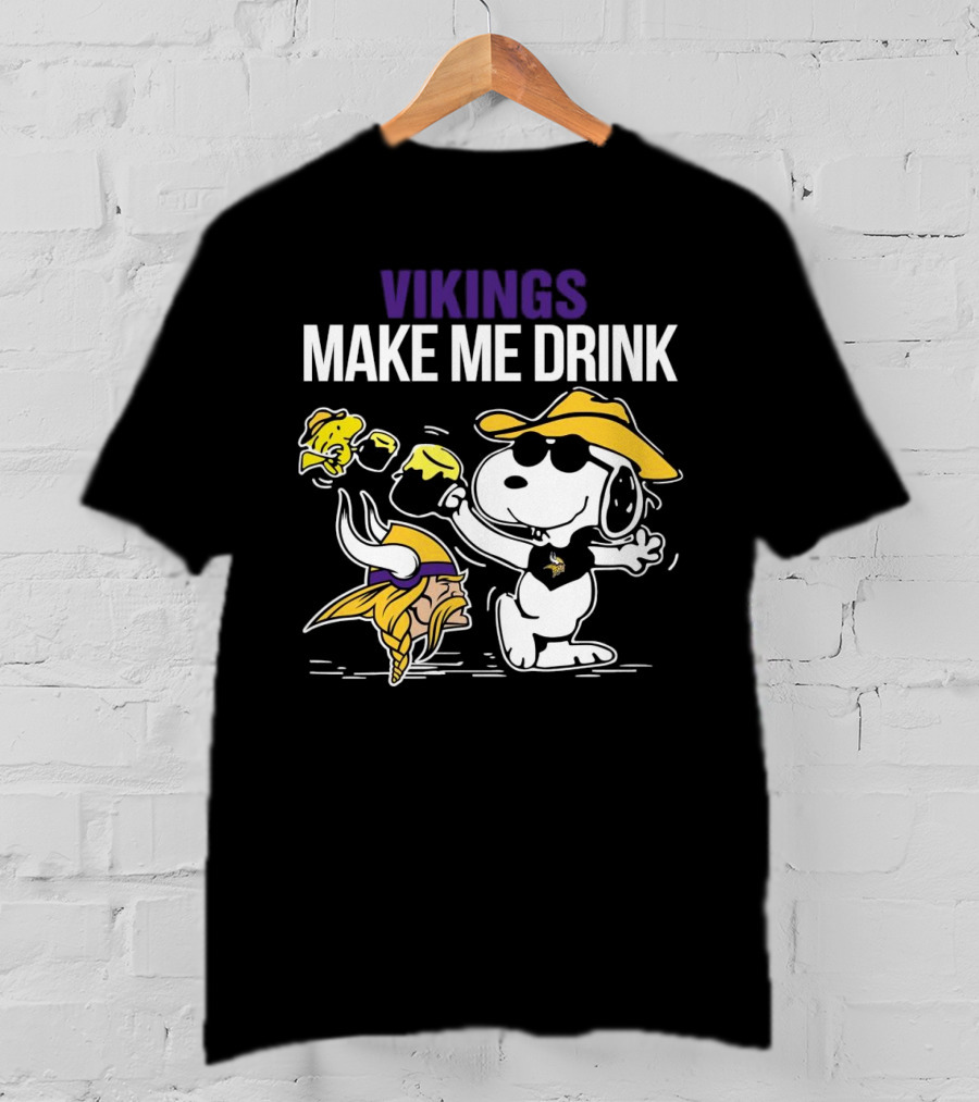 Vikings Snoopy Make Me Drink Fun T-Shirt