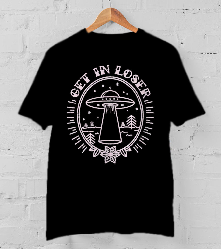 Get In Loser UFO Alien Beam Down Forest Scene T-Shirt