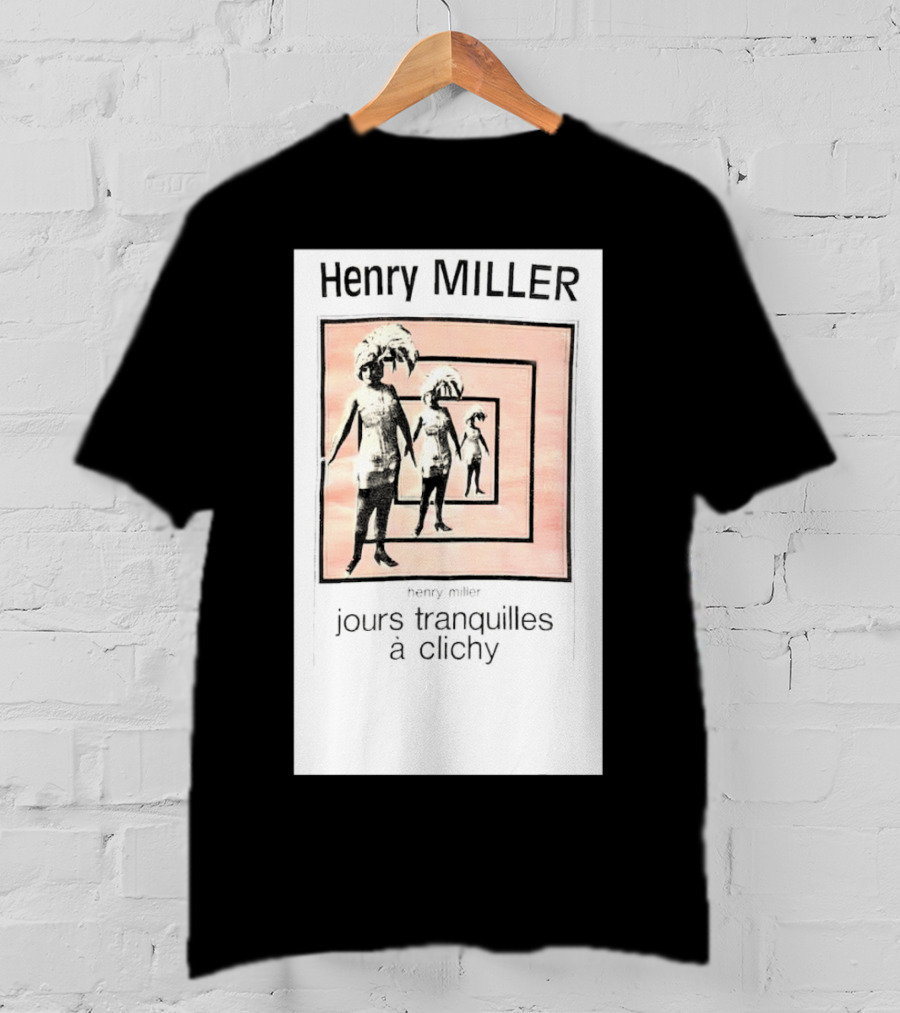 Henry Miller Jours Tranquilles à Clichy Repeating Figures T-Shirt