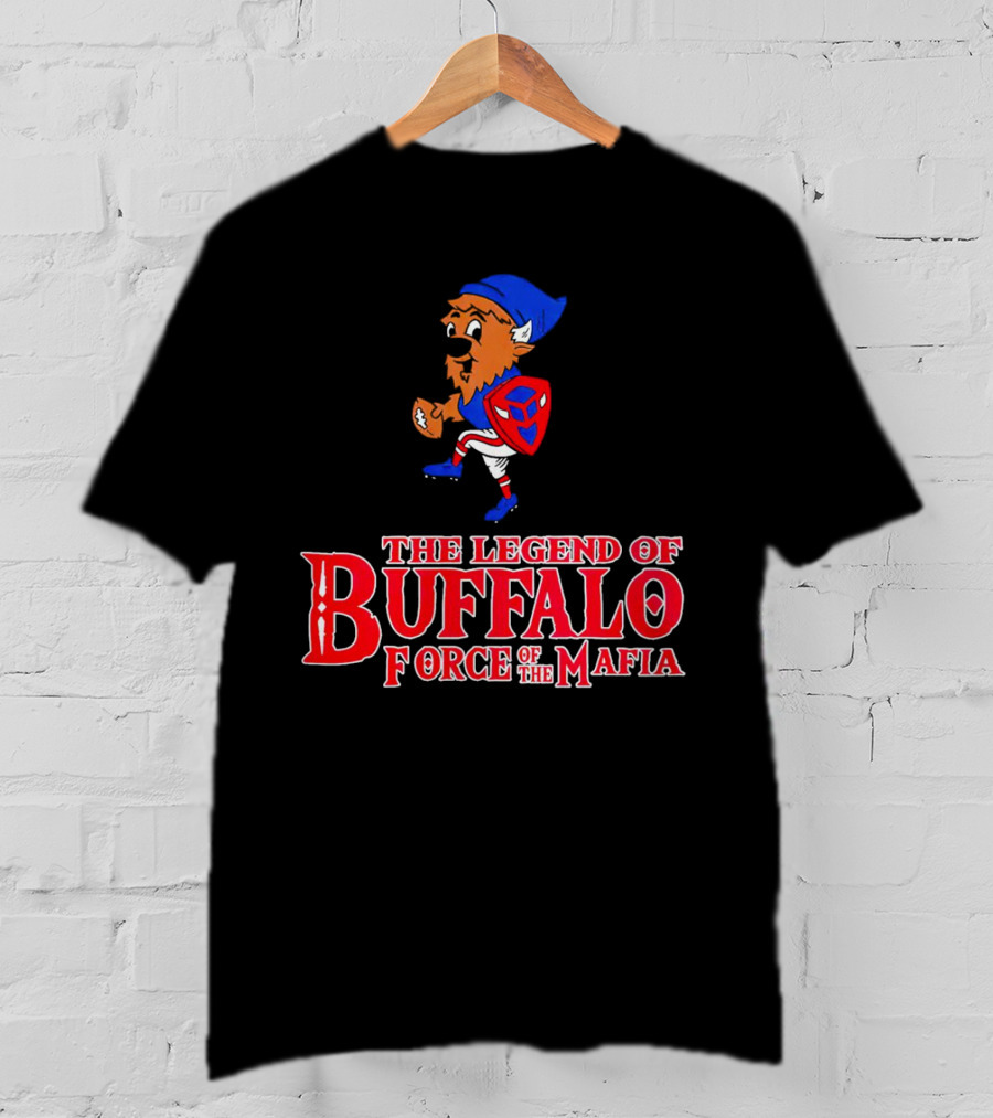 The Legend Of Buffalo Force Of The Mafia Football Fantasy T-Shirt