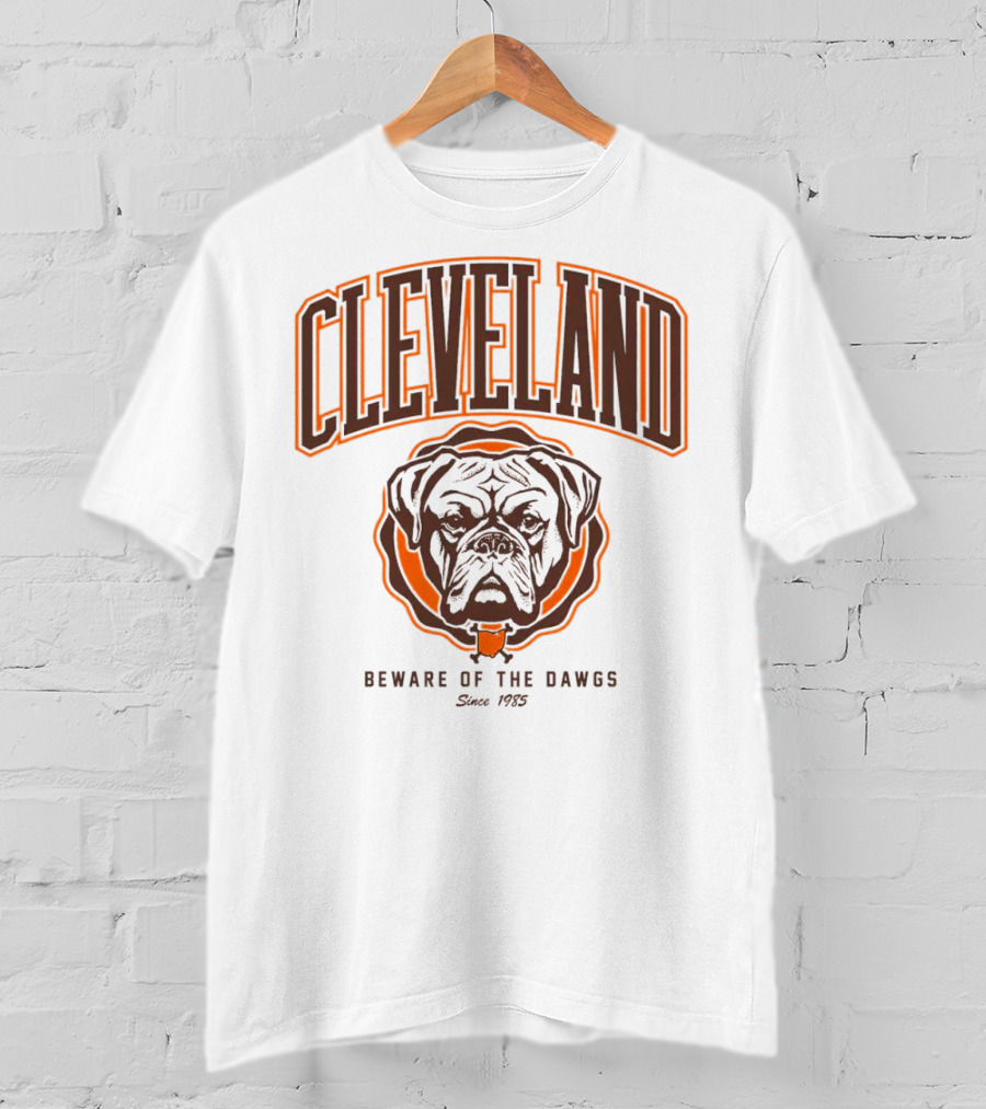 Cleveland Beware Of The Dawgs Since 1985 T-Shirt