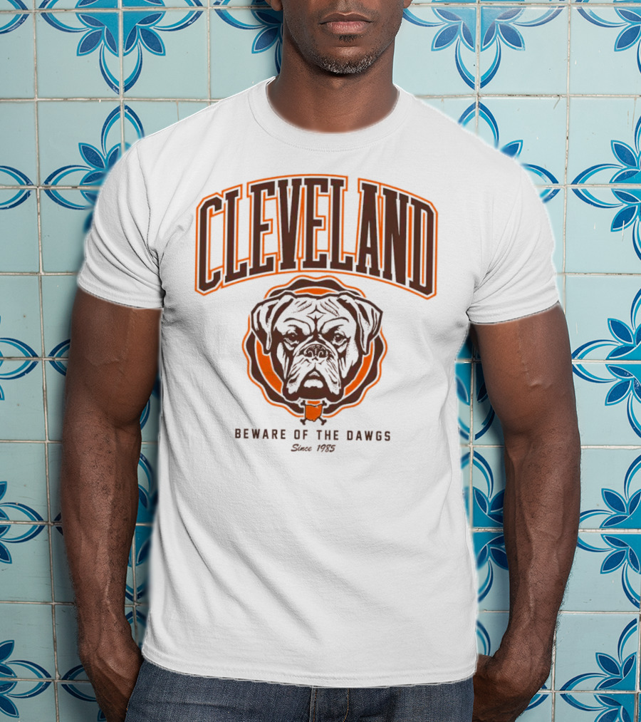 Cleveland Beware Of The Dawgs Since 1985 T-Shirt