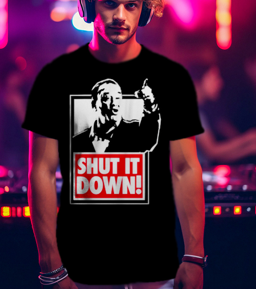 SHUT IT DOWN Meme Bold Red And White Iconic T-Shirt