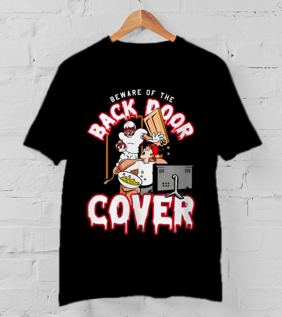 Beware Of The Back Door Cover Football Surprise Gaming Scene T-Shirt