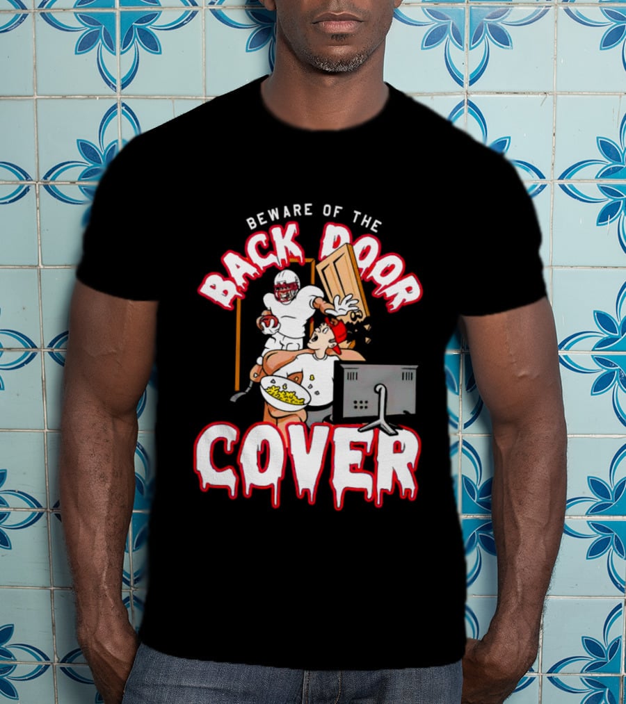 Beware Of The Back Door Cover Football Surprise Gaming Scene T-Shirt