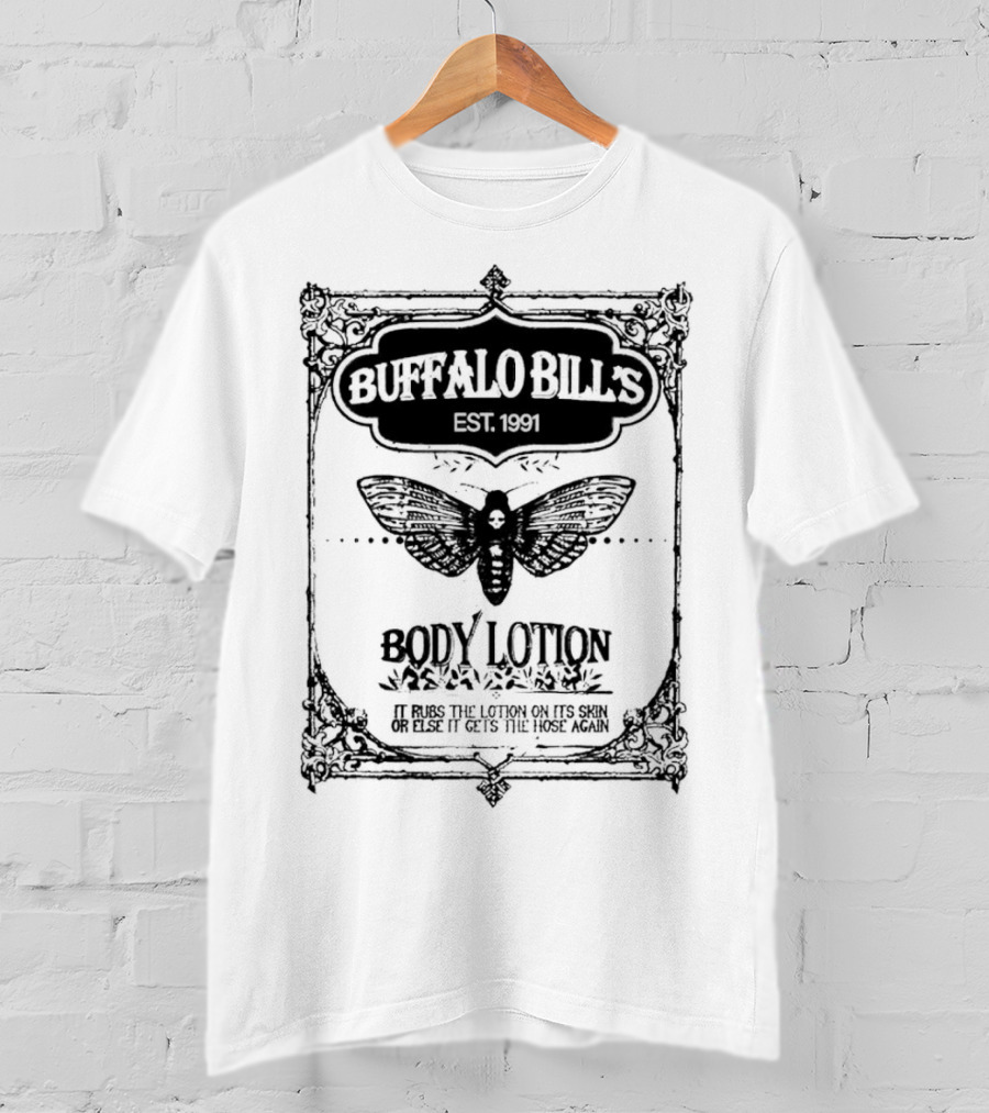 Buffalo Bill's Body Lotion Horror Movie 1991 Scary Movies T-Shirt