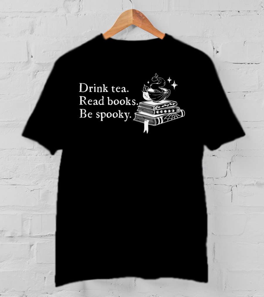 Drink Tea Read Books Be Spooky Witchy Vibes Halloween Aesthetic T-Shirt