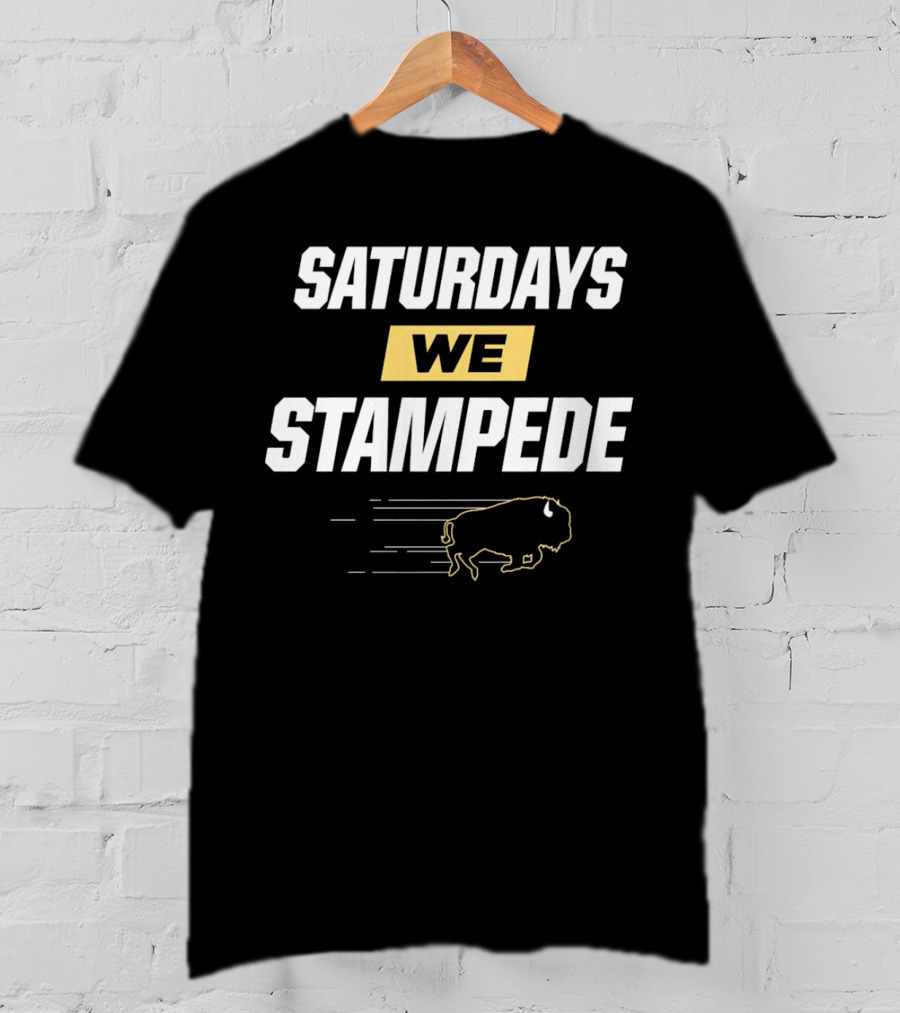 Saturdays We Stampede Colorado Buffaloes Football Bison T-Shirt
