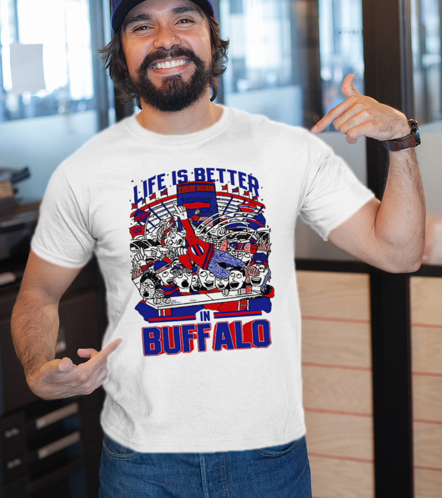 Life Is Better In Buffalo Stadium Crowd T-Shirt