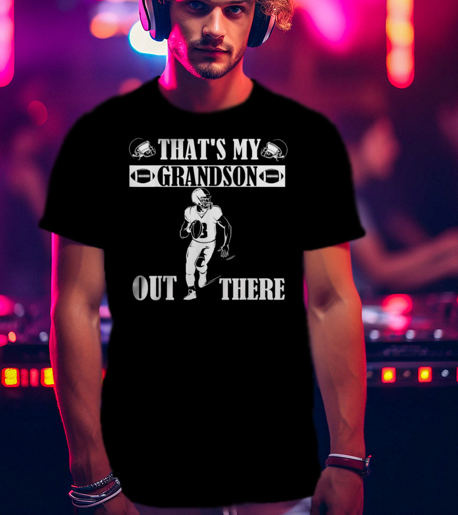 That's My Grandson Out There Football Player Helmet Ball T-Shirt