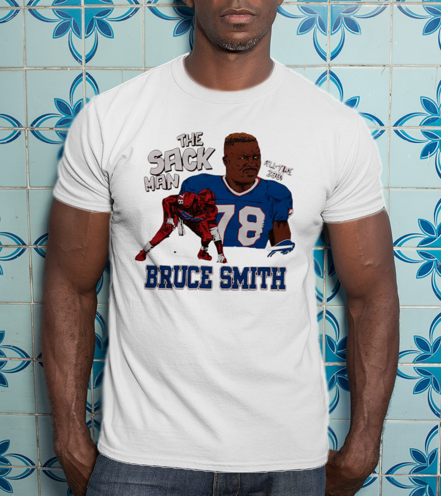 The Sack Man 78 Bruce Smith Buffalo Bills All Time 200 Career Sacks T-Shirt
