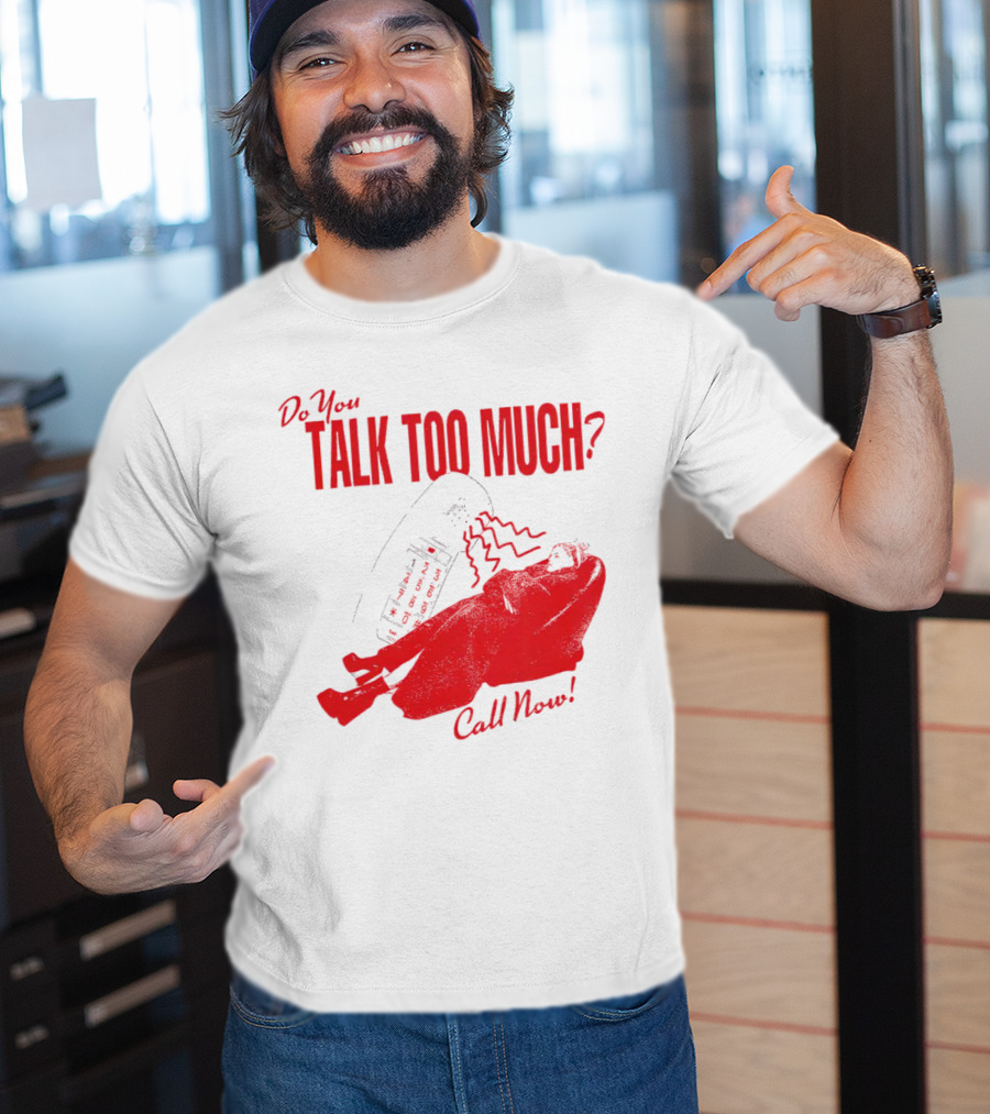 Do You Talk Too Much Call Now Retro Phone And Reclining Figure T-Shirt