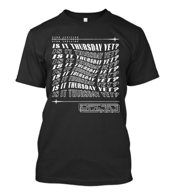Critical Role Is It Thursday Yet Episode Dungeons Dragons Nerdy Voice T-Shirt