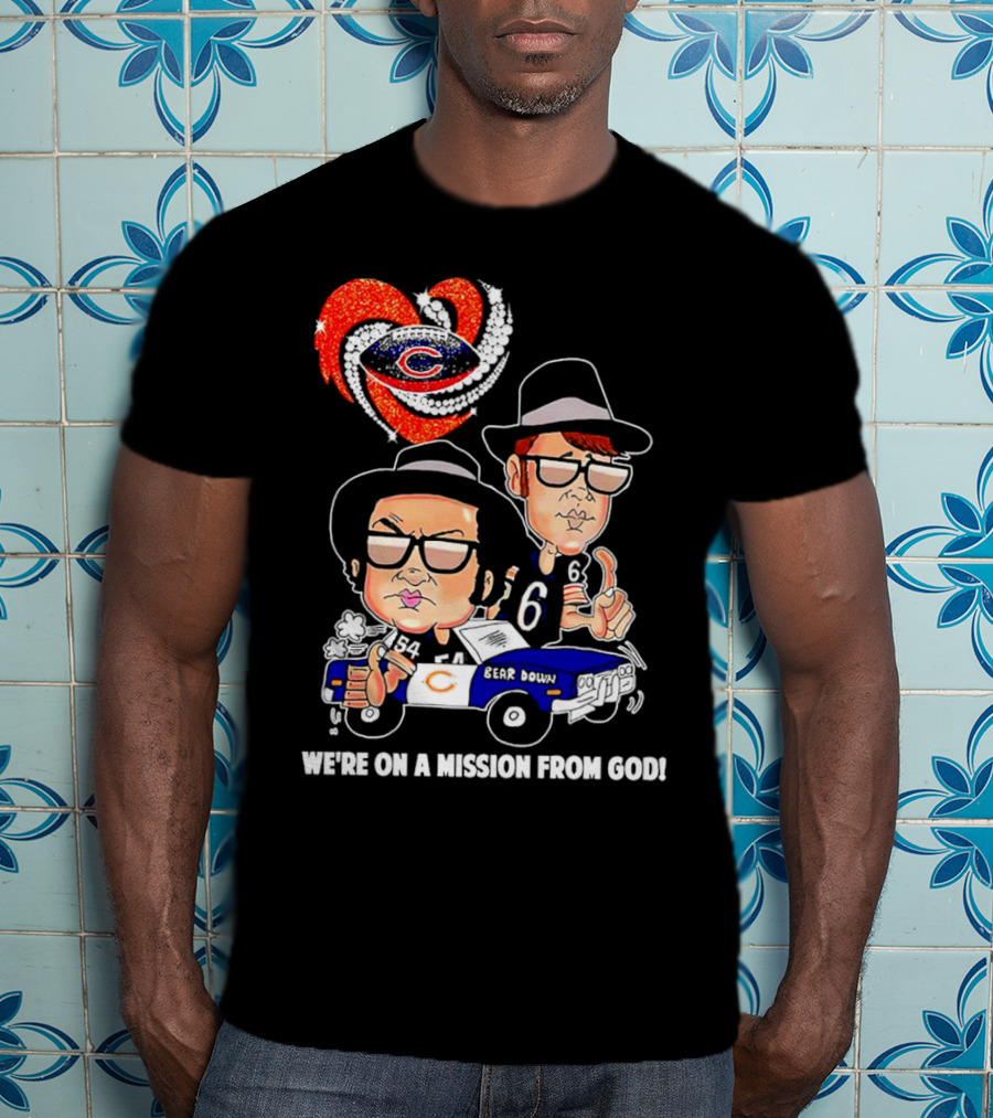 Chicago Bears We're On A Mission From God With Blues Brothers Theme T-Shirt