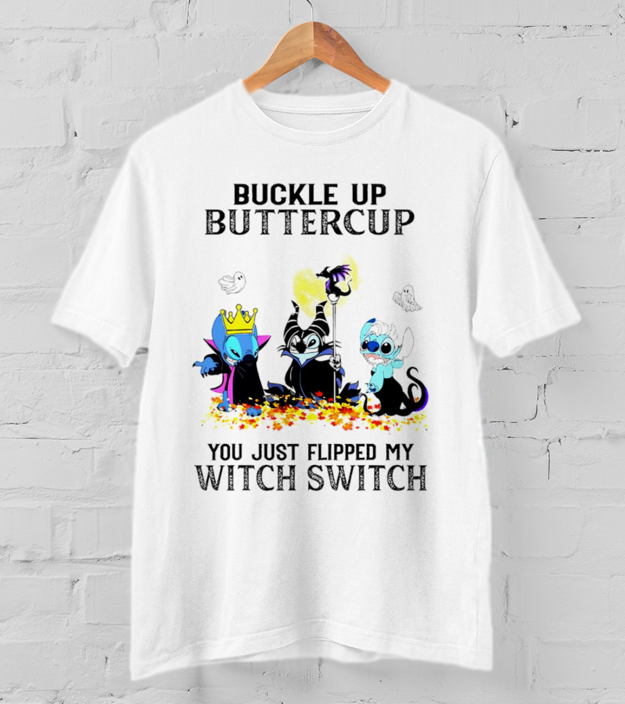 Buckle Up Buttercup You Just Flipped My Witch Switch Halloween Stitch Hocus Pocus T-Shirt