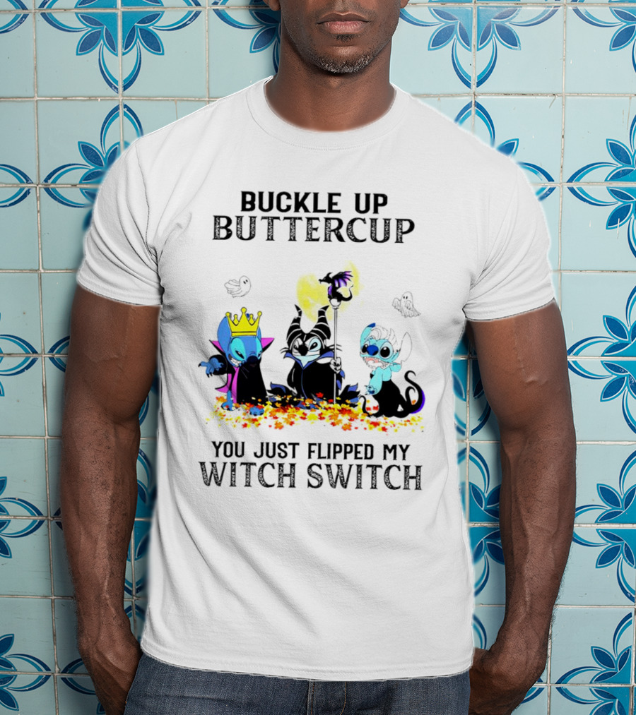 Buckle Up Buttercup You Just Flipped My Witch Switch Halloween Stitch Hocus Pocus T-Shirt