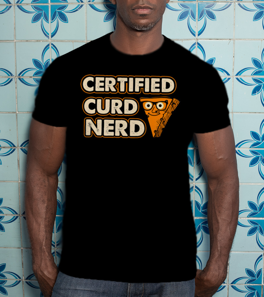 Certified Curd Nerd Cheese Slice Glasses T-Shirt