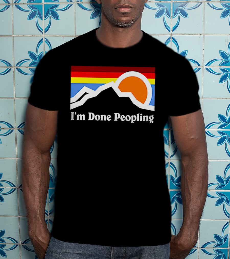 I'm Done Peopling Retro Mountain Sunset T-Shirt