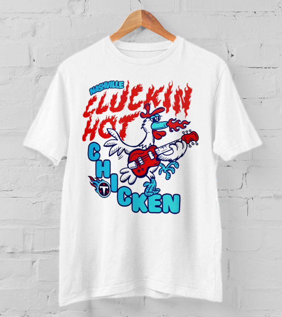 Nashville Cluckin Hot Chicken Tennessee Titans Guitar Rooster T-Shirt