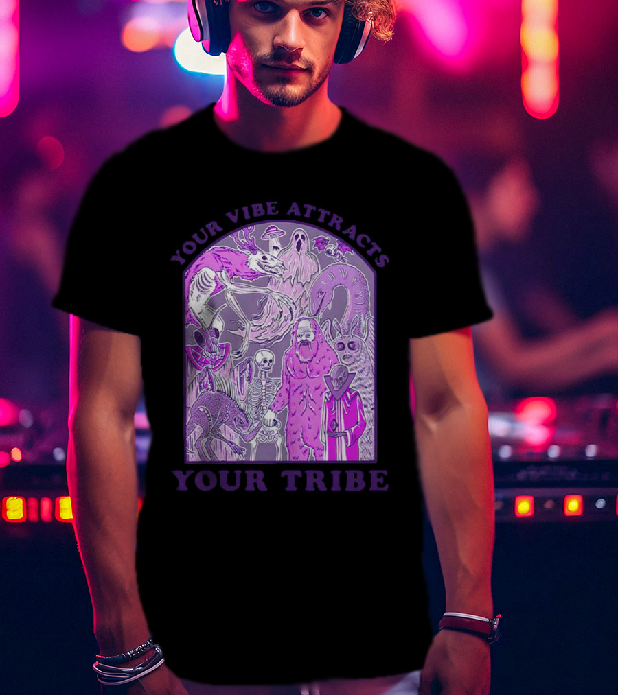 Your Vibe Attracts Your Tribe Violet Creatures And Spirits T-Shirt
