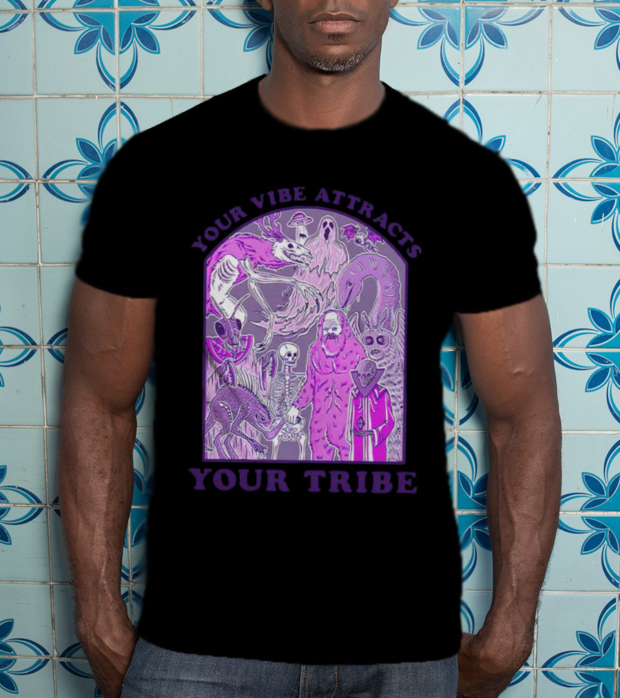 Your Vibe Attracts Your Tribe Violet Creatures And Spirits T-Shirt